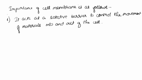 1-describe-the-role-and-importance-of-the-cell-membrane-what-is-meant-by-the-cell-membrane-is-semipermeable-2-describe-the-basic-structure-of-the-cell-membrane-with-regard-to-specific-molecu-13011