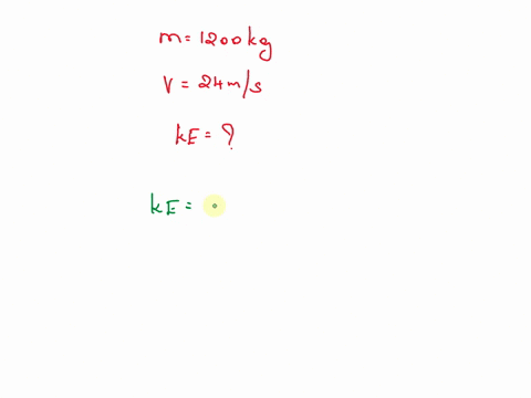 what-is-the-kinetic-energy-of-a-1200-kg-object-that-is-moving-with-a-speed-of-24-mls-99182