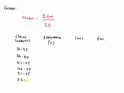 2-consider-the-following-frequency-distribution-calculate-the-mean-weight-of-students-weight-in-kg-31-35-36-40-41-45-46-50-51-55-56-60-61-65-66-70-71-75-number-of-student-9-6-15-3-1-2-2-1-1-60136