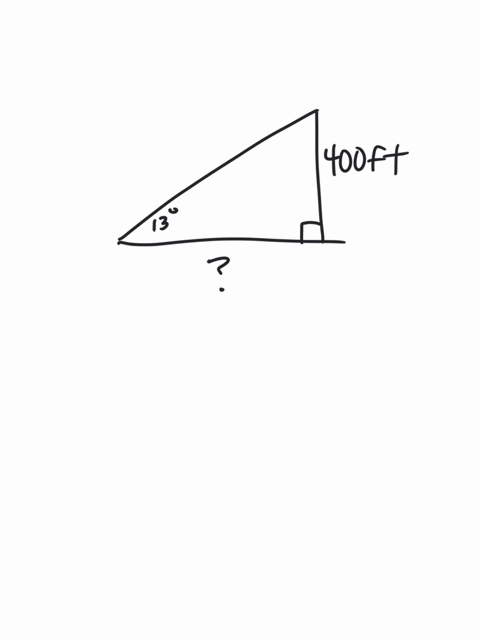an-airplane-climbs-at-an-angle-of-13-degrees-with-the-ground-what-is-the-ground-distance-it-has-traveled-when-it-has-attained-an-altitude-of-400ft-round-to-the-nearest-hundreth-88618