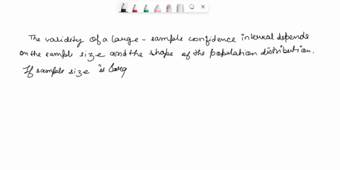 will-large-sample-confidence-interval-be-valid-if-the-population-from-which-the-sample-is-taken-not-normally-distributed-explain-73237