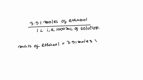 calculate-the-molality-of-a-391-m-ethanol-c2h5oh-solution-whose-density-is-09509-gml-m-04652