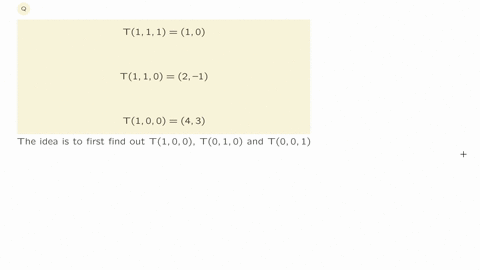 let-t-r3-r2-be-a-linear-transformation-such-that-t111-10t110-92-1-and-t100-43-what-is-t2-35