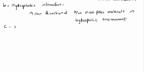 question-19-which-of-the-following-interactions-has-3-directional-property-van-der-waals-interactions-b-hydrophobic-interactions-hydrogen-bond-dlonic-bond-12262