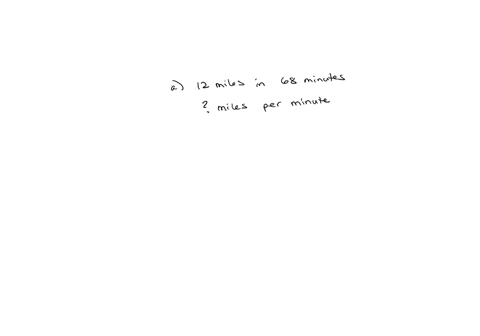 answer-each-part-if-necessary-round-your-answers-to-the-nearest-hundredth-a-austin-runs-12-miles-in-68-minutes-how-many-miles-does-he-run-per-minute-b-at-garcias-bike-rentals-it-costs-to-rent-a-bike-f