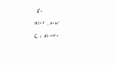 vector-veca-is-defined-as-vecaleft530circright-above-the-horizontal-determine-the-components-mathrma_mathrmx-and-mathrma_mathrmy-in-the-three-coordinate-systems-shown-below-show-your-work-below-each-f