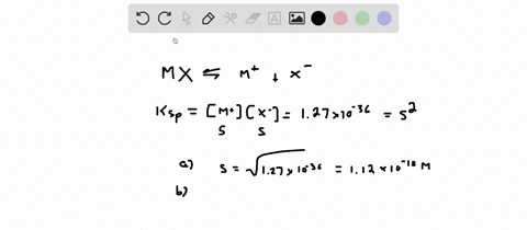 calculate-the-molar-solubility-of-mx-ksp-127-10-36-in-each-liquid-or-solution-a-pure-water-b-025-m-mcl2-c-020-m-na2x-2