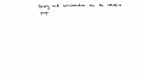 state-true-or-false-if-it-is-false-give-the-correct-statement-2-points-density-is-not-an-intensive-property-of-a-substance-andit-decreases-with-decrease-in-the-concentration-of-the-solution-74506