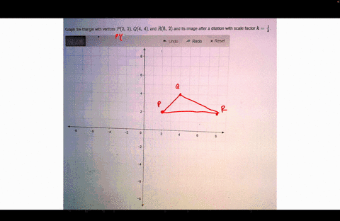 graph-the-iriangie-with-vertices-p-2-q4-4-and-r8-2-ad-its-image-aier-a-dilation-with-scale-factor-k-2-falyom-undo-redo-x-reset-23546