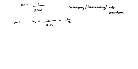 determine-whether-the-sequence-is-increasing-decreasing-not-monotonic-increasing-decreasing-not-monotonic-is-the-sequence-bounded-bounded-not-bounded-15903