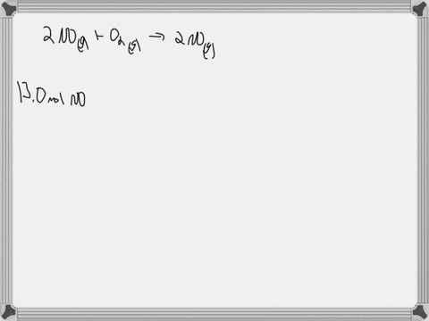 how-many-moles-of-o2-would-be-required-to-generate-130-mol-of-no2-in-the-reaction-below-assuming-the-reaction-has-only-761-yield-2-no-g-o2-g-2-no2-g-65797