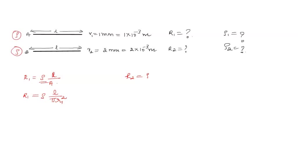 SOLVED Two wires of the same material and same length have radii 1 mm