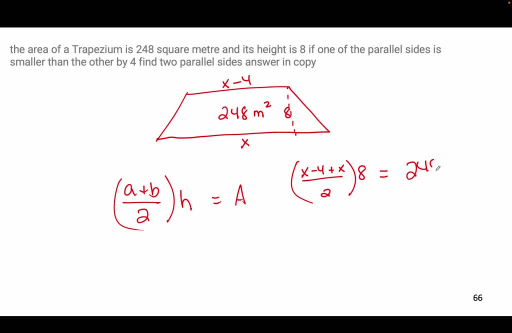 SOLVED: the area of a Trapezium is 248 square metre and its height is 8 ...