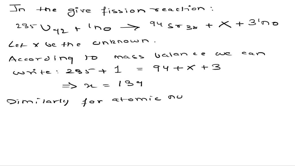SOLVED In a fission reaction, uranium235 bombarded with a neutron
