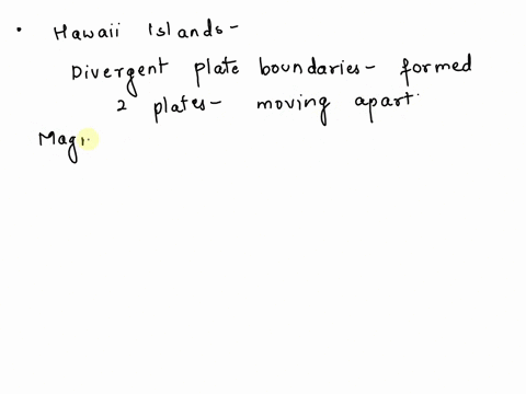 the-hawaii-islands-were-formed-as-a-result-of-a-lava-flowing-over-earths-surface-where-two-tectonic-plates-move-apart-b-an-oceanic-plate-moving-over-a-mantle-hot-spot-c-two-oceanic-plates-co-98837
