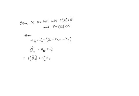 exercise-estimator-properties-4-points-possible-graded-we-estimate-the-unknown-mean-0-of-a-random-variable-x-where-x-has-a-finite-and-positive-variance-by-forming-the-sample-mean-mn-x1-xzn-o-62105