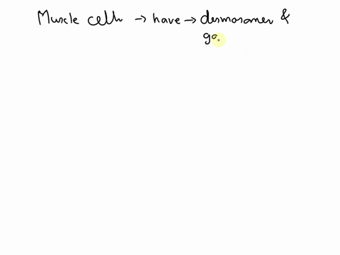which-muscle-cells-have-desmosomes-and-gap-junctions-you-need-help-a-skeletal-and-cardiac-muscle-cells-b-smooth-and-skeletal-muscle-cells-c-cardiac-and-smooth-muscle-cells-d-all-of-them-60317