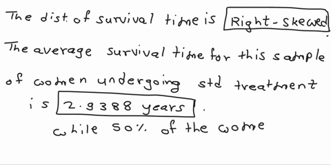 the-histogram-below-summarizes-the-survival-times-in-years-from-study-of-a-standard-treatment-for-patients-with-metastatic-breast-cancer-use-the-histogram-the-summary-statistics-to-answer-th-25758