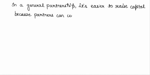 which-of-the-following-is-an-advantage-of-the-general-partnership-form-of-business-organizationalimited-liability-of-business-owners-blow-cost-of-information-ceasy-ability-to-raise-capital-10559