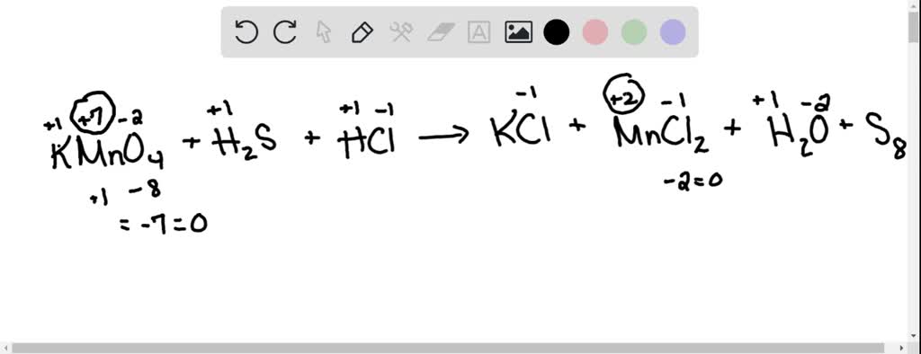 Solved: Kmno4 + H2s + Hcl Kcl + Mncl2 + H2o + S8 Did Cl Change 