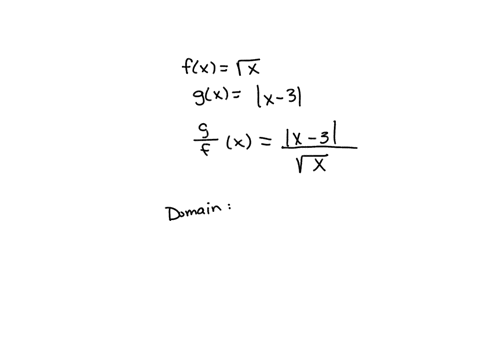 given-fxsqrtx-and-gxx-3-find-fracgf-determine-the-domain-of-the-function-in-interval-notation-51842