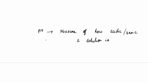 define-ph-and-describe-the-ph-scale-and-what-the-ph-scale-measures-59219