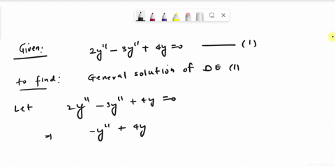 determine-the-solution-of-the-differential-equation-2y-3y-4y-0-27614