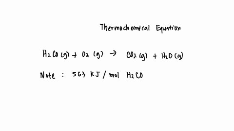 when-hcog-reacts-with-0-g-form-co-g-and-ho-563-kj-of-energy-erolred-for-each-mole-of-h-cog-that-reacts_-write-balanced-thermochemical-equation-for-the-reaction-with-an-energy-term-in-kj-as-p-19965