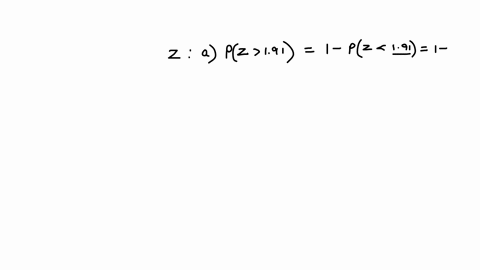 suppose-z-follows-the-standard-normal-distribution-calculate-the-following-probabilities-using-the-aleks-calculator-round-your-responses-to-at-least-three-decimal-places-a-p-z191-b-pz-163-c-97171