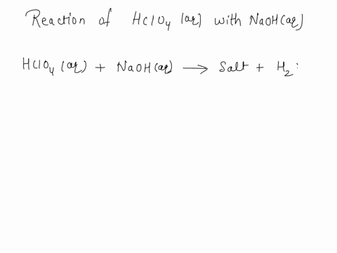 enter-a-neutralization-reaction-for-each-acid-and-base-pair-hclo4aq-and-naohaq-express-your-answer-as-a-balanced-chemical-equation-identify-all-of-the-phases-in-your-answer-49425