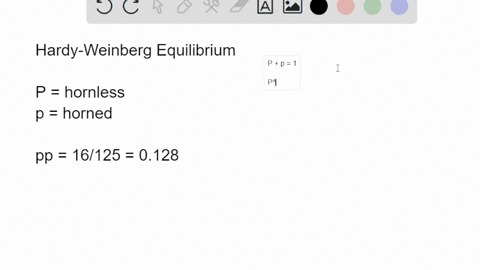 in-cattle-the-polled-or-hornless-trait-p-is-dominant-over-the-horned-trait-p-in-an-ideal-cattle-population-exhibiting-hardyweinberg-equilibrium-16-out-of-every-125-calves-are-horned-calculat-80458