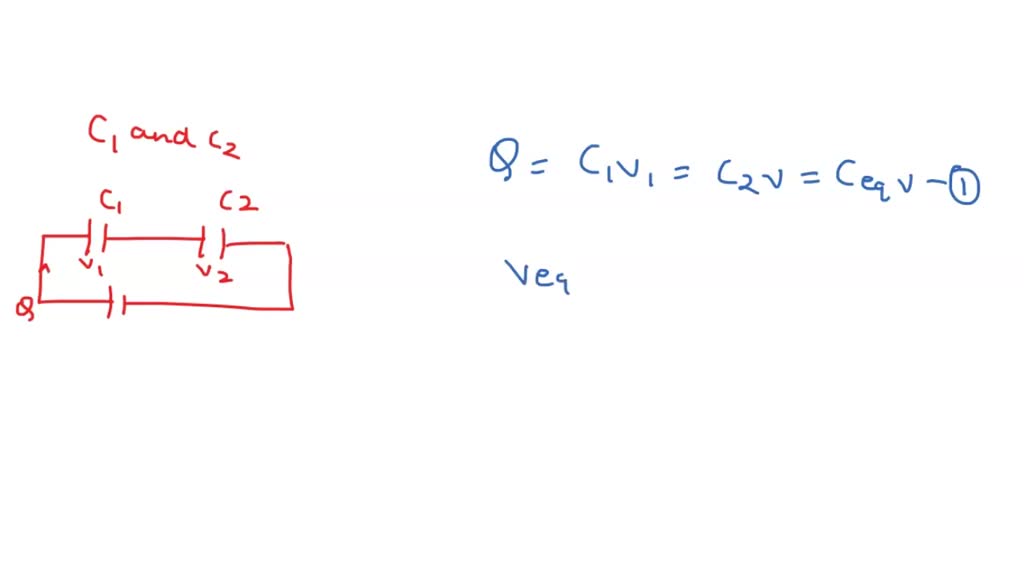 SOLVED Two capacitors C1 and C2 are connected in series. The