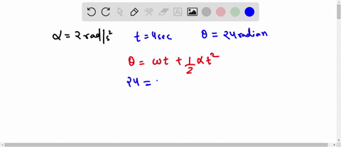 a-wheel-has-a-constant-angular-acceleration-of-20-rads2-during-a-certain-40-s-interval-it-turns-through-an-angle-of-24-rad-assuming-that-the-wheel-started-from-rest-how-long-had-it-been-in-m-43062