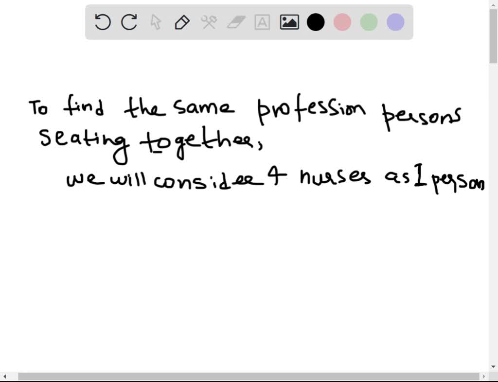 SOLVED In how many ways can 4 nurses and 2 doctors be seated in a row