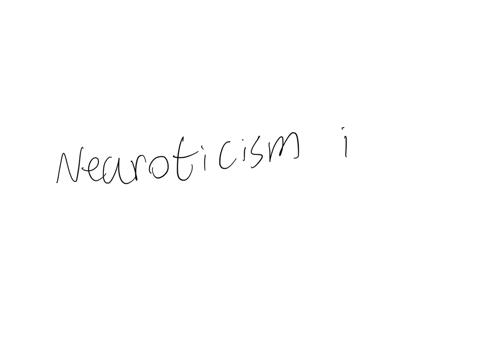 according-to-the-five-factor-model-of-personality-which-statement-best-describes-the-relationship-between-neuroticism-and-personality-neuroticism-is-low-in-anxious-and-insecure-individuals-neuroticism