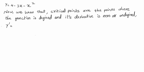 2-let-y-4-3x-x-a-using-algebra-and-calculus-only-find-all-the-critical-points-of-fx-4-3x-x-b-on-which-intervals-is-the-function-increasing-decreasing-use-the-second-derivative-test-only-to-d-20037