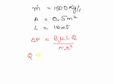 the-mass-flow-rate-of-water-at-200c-through-a-cylindrical-pipe-of-cross-sectional-area-5-m2is-1500-kgs-what-is-the-pressure-drop-over-a-distance-l-10m-a-25-pa-b-2-pa-c-15-pa-d-none-of-these-00461