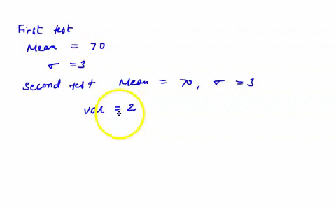the-scores-from-the-first-test-for-students-in-my-statistics-class-have-an-average-of-70-and-a-standard-deviation-of-3-the-scores-from-the-second-test-has-the-same-average-and-standard-devia-46642