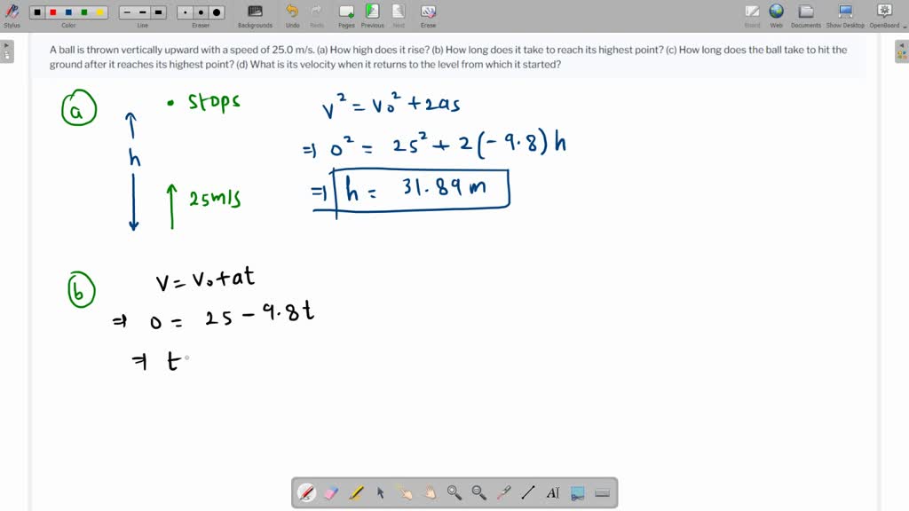 SOLVED:A ball is thrown vertically upward with a speed of 25.0 m/s. (a ...