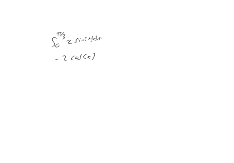 evaluate-the-definite-integral-int_0fracpi3-2-sin-x-d-x-using-part-1-of-the-fundamental-theorem-of-calculus-int_0fracpi3-2-sin-x-d-xtext-number
