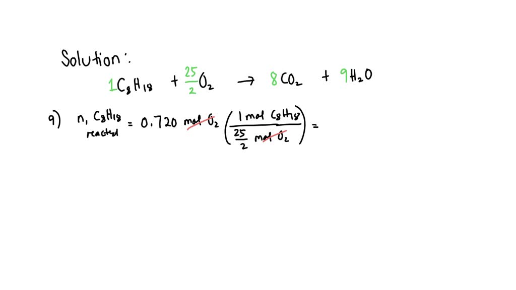 SOLVED: 0.400 mol of octane is allowed to react with 0.720 mol of