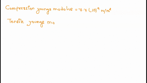 when-subjected-to-a-force-of-compression-the-length-of-a-bone-compression-youngs-modulus-77109-nm2-tensile-youngs-modulus-311010-nm2-decreases-by-1810-5-m-when-the-same-bone-is-subjected-to-23542