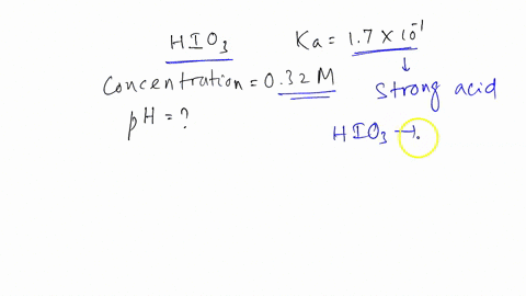 calculate-the-ph-of-a-032-m-solution-of-iodic-acid-hio3-the-ka-17-x-10-1-27387