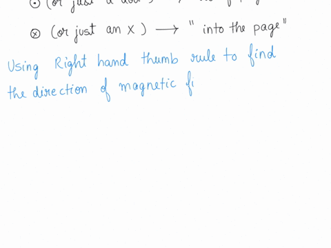 using-the-symbols-o1-just-a-dot-to-indicate-out-ofthe-page-and-or-just-an-x-to-indicate-into-the-page-as-convention-for-direction-into-and-out-of-the-page-when-answering-the-questions-below-20295