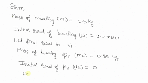a-550-kg-bowling-ball-moving-at-900-ms-collides-with-a-0850-kg-bowling-pin-which-is-scattered-at-an-28444