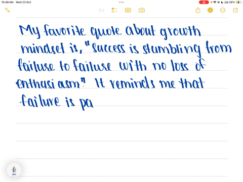 my-favorite-quote-about-growth-mindset-is-success-is-stumbling-from-failure-to-failure-with-no-loss-of-enthusiasm-i-like-this-quote-because-it-tells-me-that-it-is-okay-to-fail-as-long-as-i-keep-trying