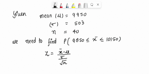 the-breaking-strength-of-a-rivet-has-a-mean-value-of-9950-psi-and-a-standard-deviation-of-503-psi-a-what-is-the-probability-that-the-sample-mean-breaking-strength-for-a-random-sample-of-40-r-21747