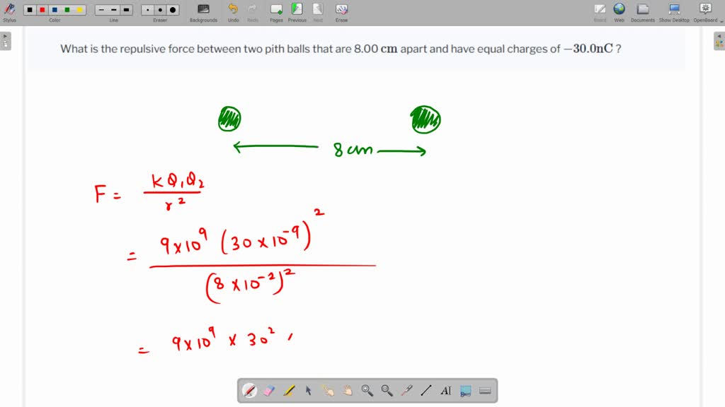 SOLVED What Is The Repulsive Force Between Two Pith Balls That Are 8 