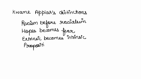 when-making-racial-distinctions-becomes-unethical-for-kwame-appiah-racism-becomes-racialism-hope-becomes-fear-extrinsic-becomes-intrinsic-propositional-becomes-dispositional-which-of-the-fol-54841