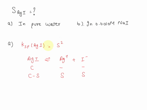 calculate-the-molar-solubility-of-agi-in-a-pure-water-and-b-00010-m-nai-91245